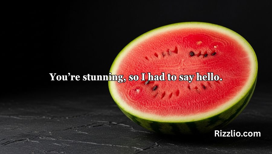 Watermelon Pick Up Lines