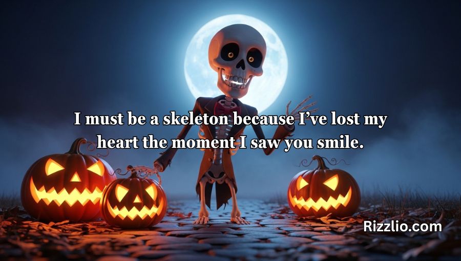 Skeleton Pick Up Lines
