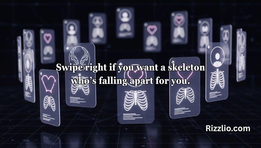 Skeleton Pick Up Lines