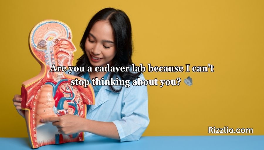 Anatomy Pick Up Lines