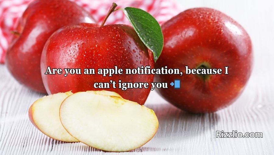 Apple Fruit Pick Up Lines
