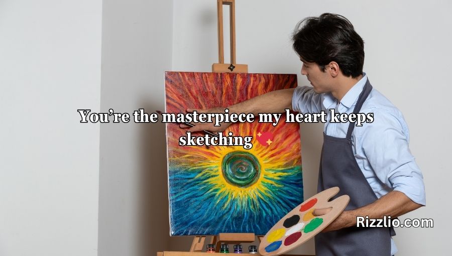 Artist Pick Up Lines