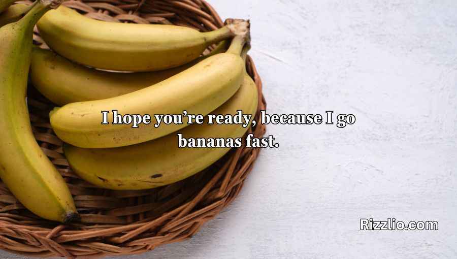 Banana Pick Up Lines