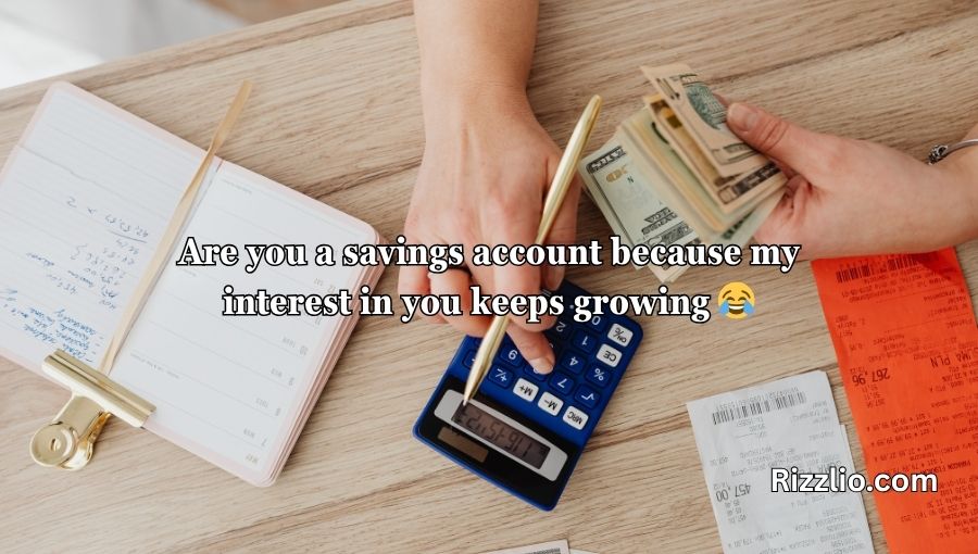 Banking Pick Up Lines