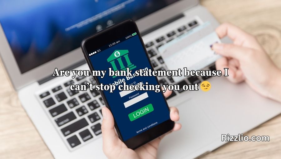 Banking Pick Up Lines