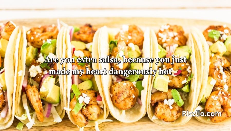 Chipotle Pick Up Lines