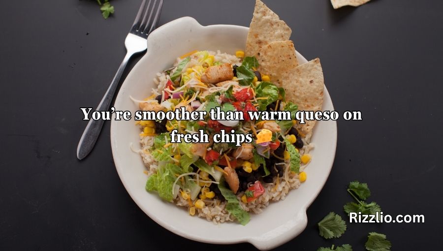 Chipotle Pick Up Lines