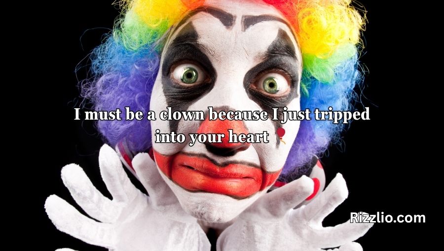 clown pick up lines