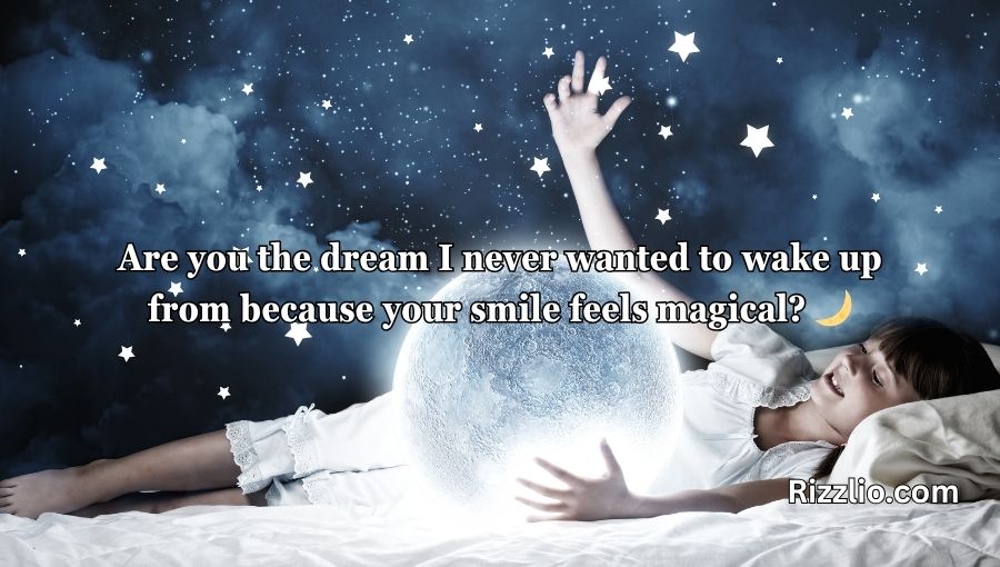 Dream Pick Up Lines