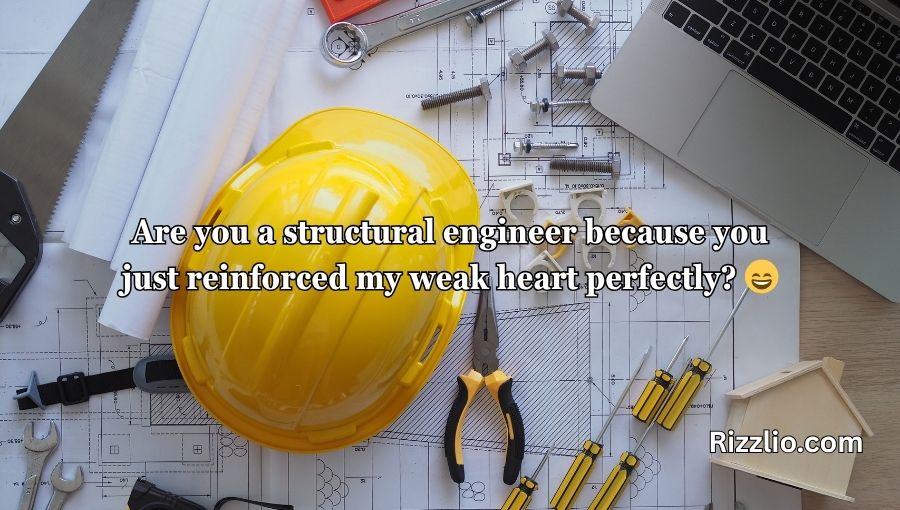 Engineering Pick Up Lines
