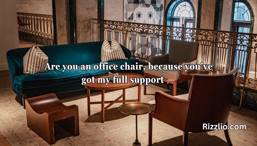 Furniture Pickup Lines