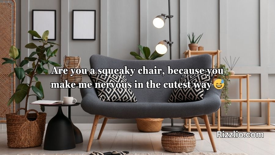 Furniture Pickup Lines