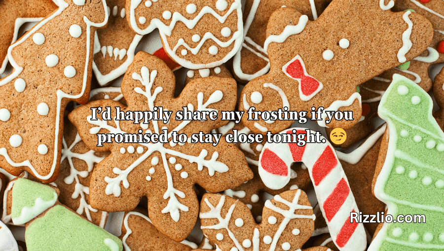 Gingerbread Pick Up Lines