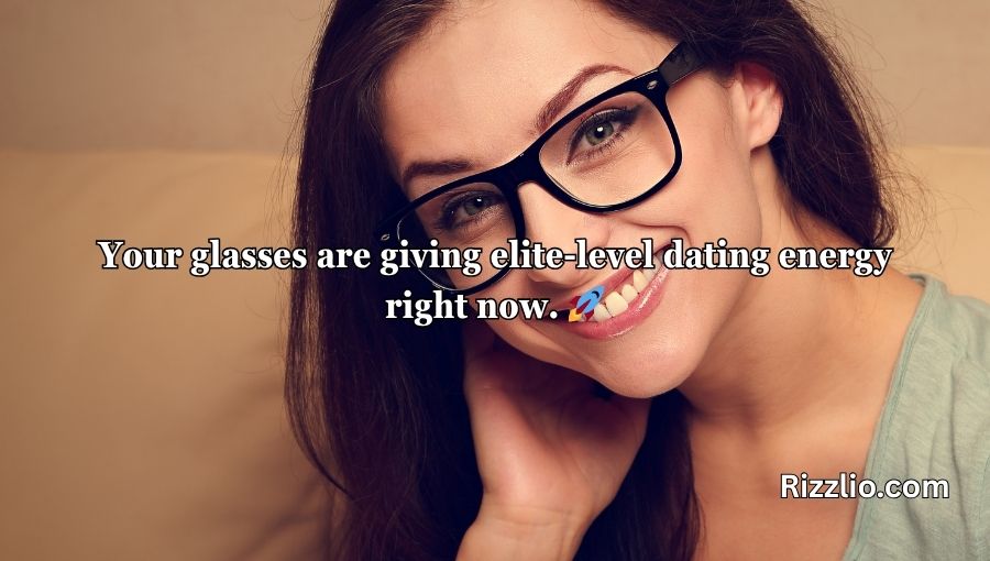 Glasses Pick Up Lines