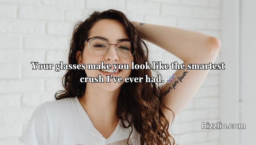 Glasses Pick Up Lines