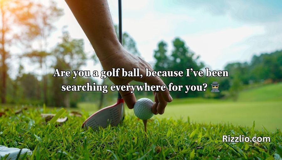 Golfing Pick Up Lines