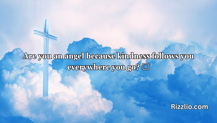Heaven Pick Up Lines