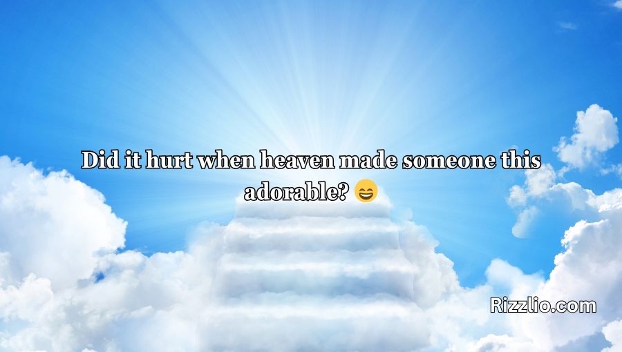 Heaven Pick Up Lines