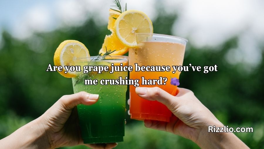 Juice Pick Up Lines