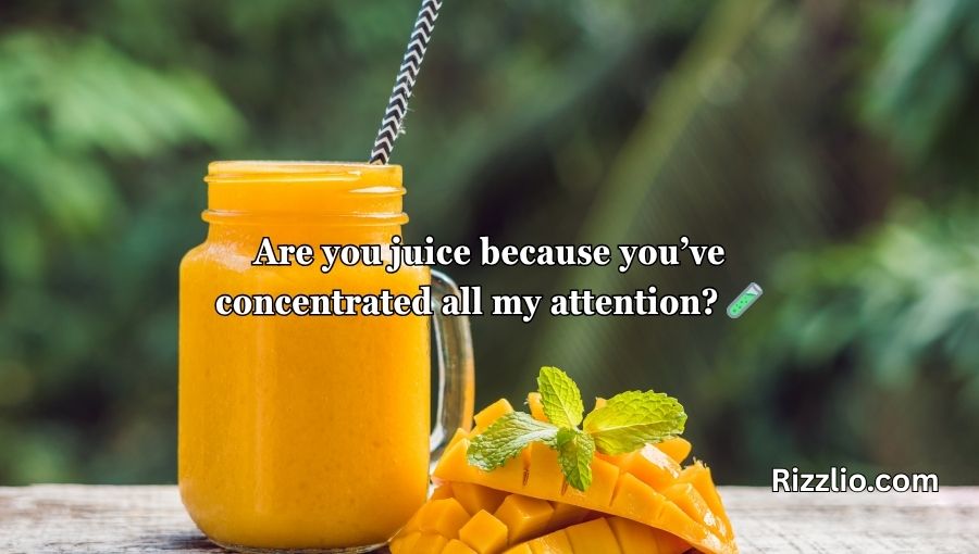 Juice Pick Up Lines
