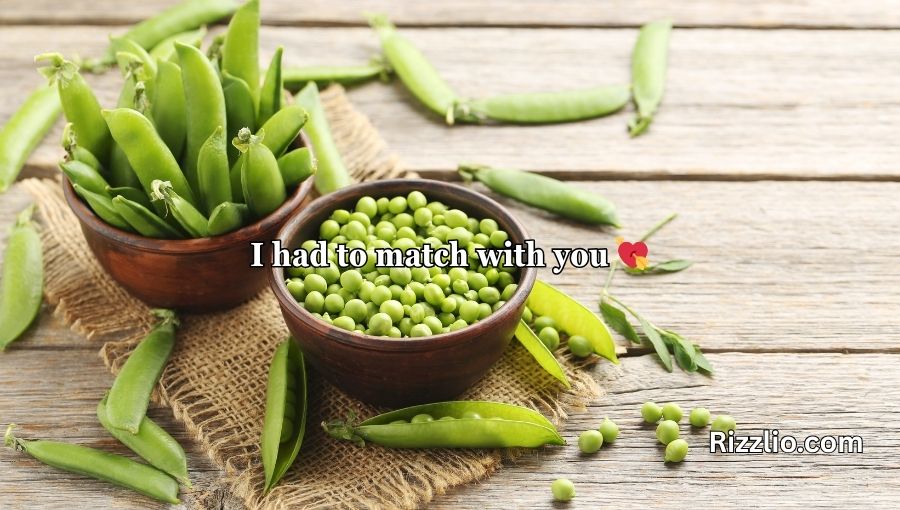Pea Pickup Lines