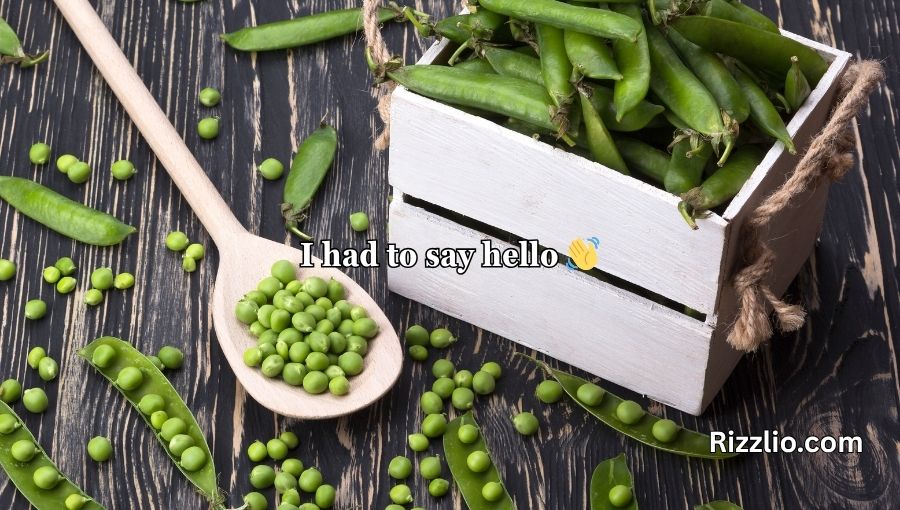 Pea Pickup Lines