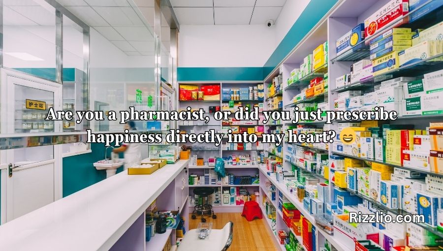 Pharmacy Pick Up Lines