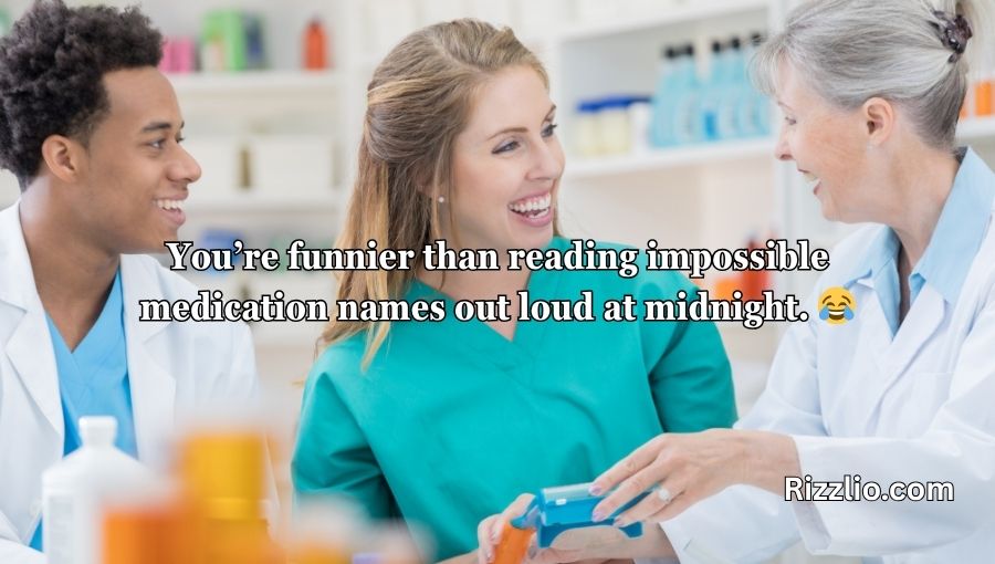 Pharmacy Pick Up Lines