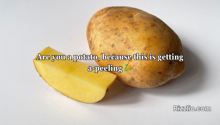 Potato Pick Up Lines
