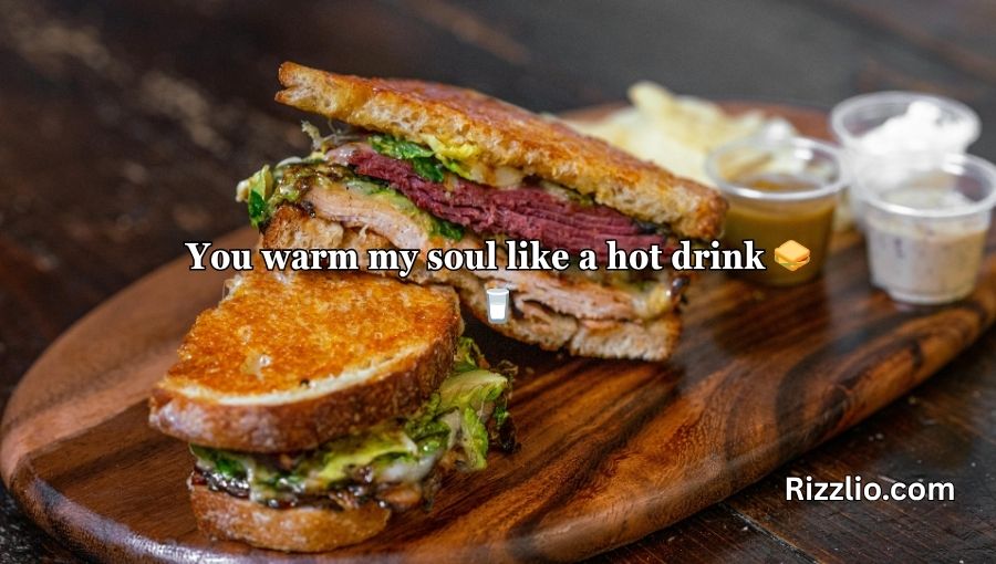 Sandwich Pickup Lines