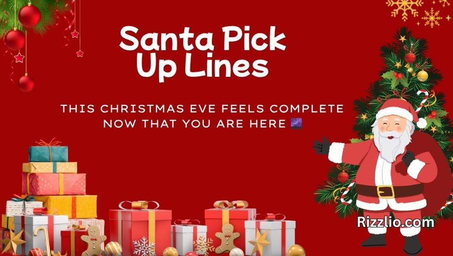 Santa Pick Up Lines