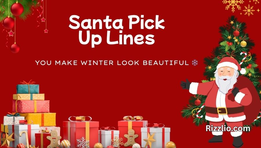 Santa Pick Up Lines