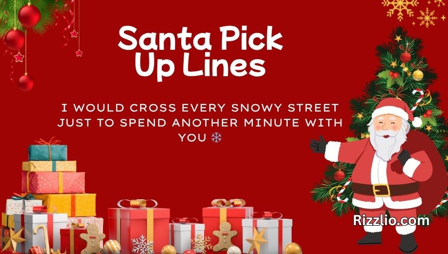 Santa Pick Up Lines
