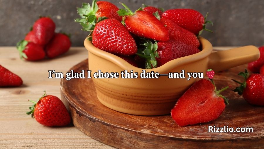 Strawberry Pick Up Lines