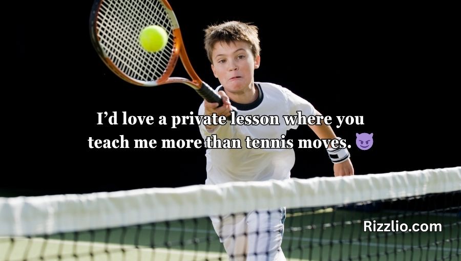 Tennis Pick Up Lines
