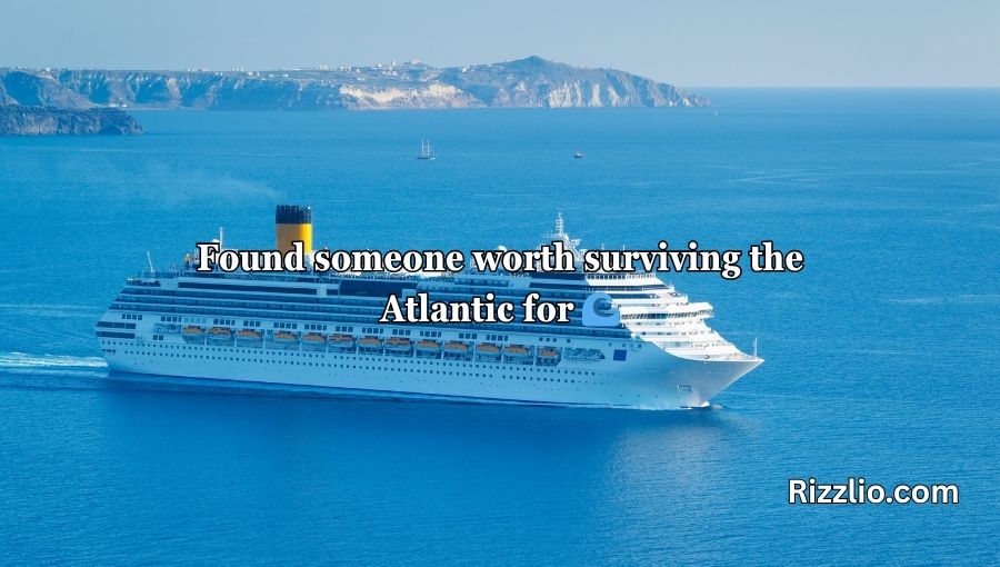 Titanic Pick Up Lines