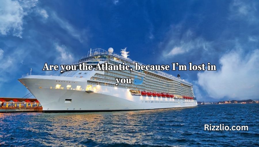 Titanic Pick Up Lines