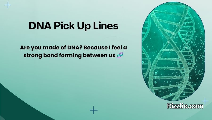 DNA Pick Up Lines