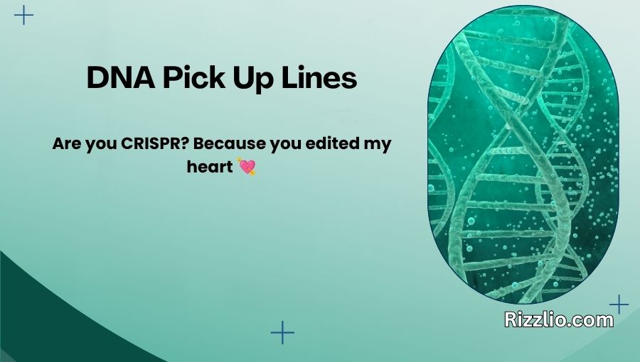 DNA Pick Up Lines