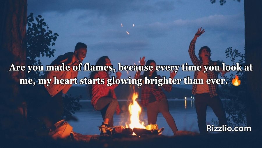 Fire Pick Up Lines
