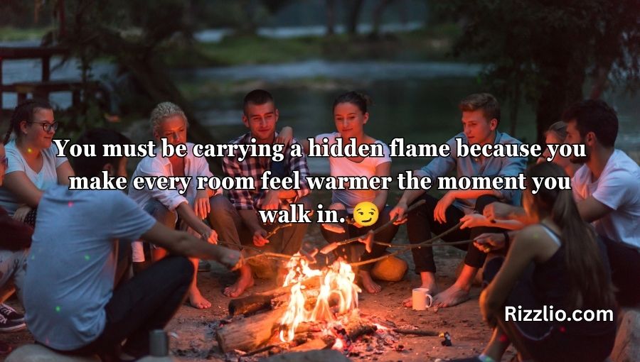 Fire Pick Up Lines