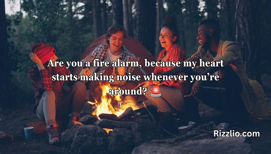 Fire Pick Up Lines