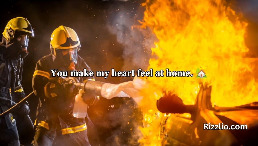 Firefighting Pick Up Lines