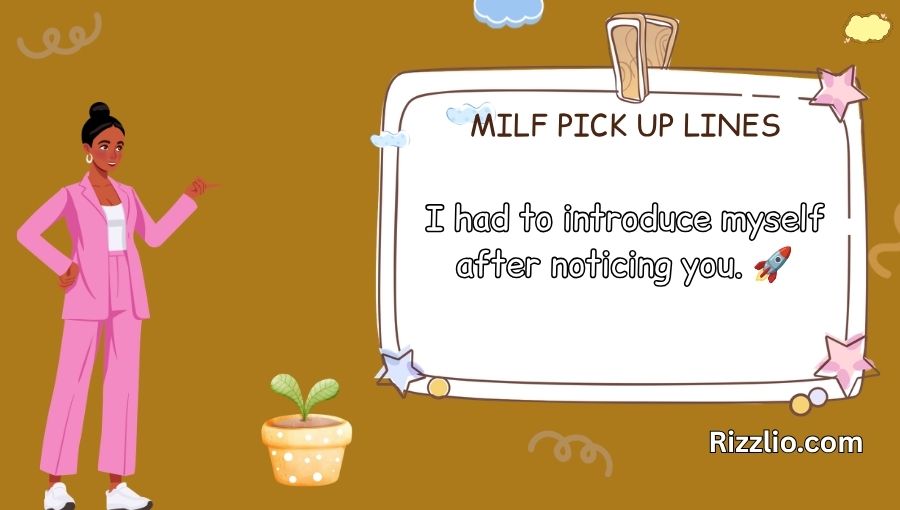 Milf Pick Up Lines