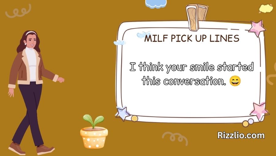 Milf Pick Up Lines