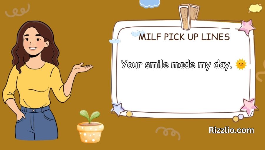 Milf Pick Up Lines