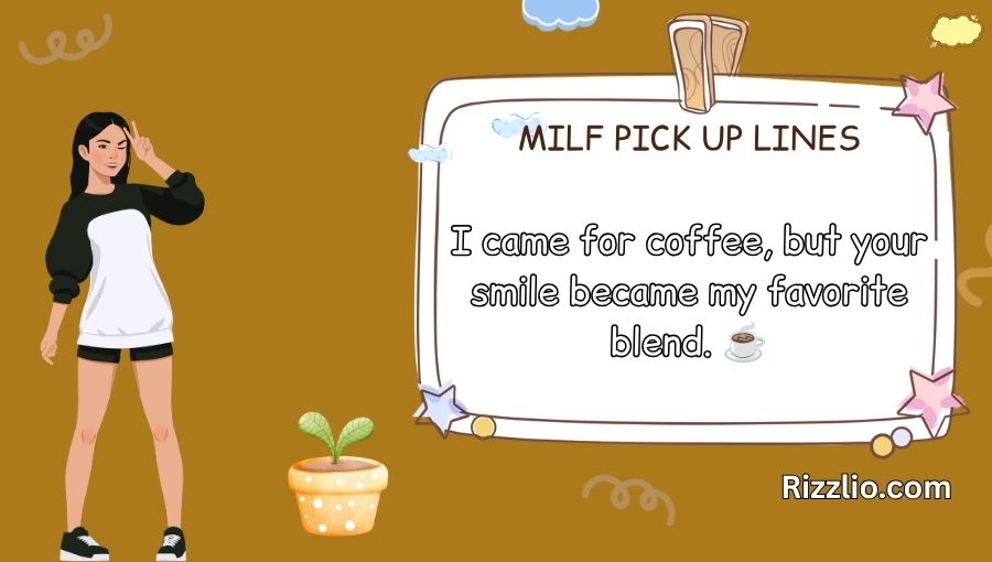 Milf Pick Up Lines