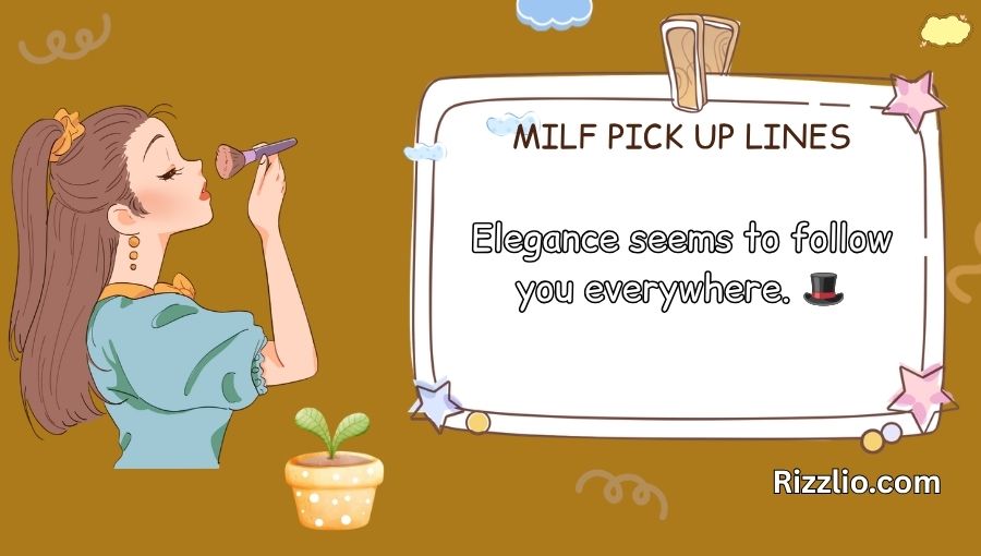 Milf Pick Up Lines