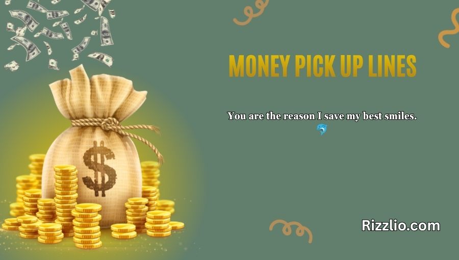 Money Pick Up Lines