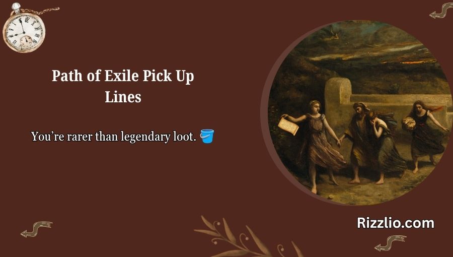 Path of Exile Pick Up Lines
